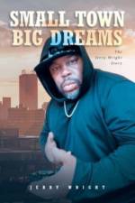 Small Town Big Dreams af Wright Jerry Wright