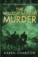 The Willow Marsh Murder af Karen Charlton