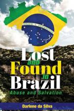 Lost and Found in Brazil af Darlene Da Silva