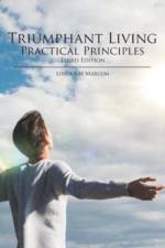 Triumphant Living Practical Principles af Linda Kay Marcum