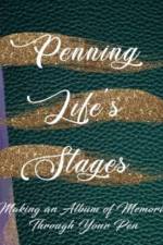 Penning Life's Stages: Making an Album of memories through your pen. af Korinne Simone