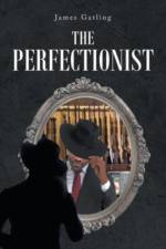 The Perfectionist af James Gatling