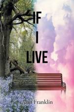 If I Live af Alan Franklin