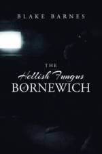 The Hellish Fungus of Bornewich af Blake Barnes
