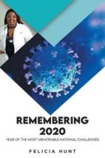 Remembering 2020 af Felicia Hunt