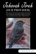 Jehovah Jireh (Our Provider) af Esther Marie Ziph