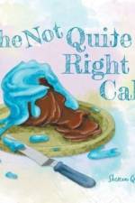 The Not Quite Right Cake