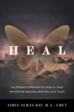 Heal af Aimee Semas-Day