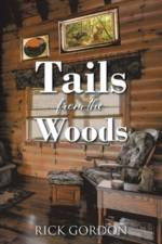Tails from the Woods af Rick Gordon