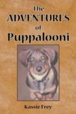 The Adventures of Puppalooni af Kassie Frey
