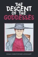 The Descent of the Goddesses af Noah Christopher Lockhart