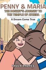 Penny & Maria the Donkey's Journey to the Temple of Athena af Paula Andres