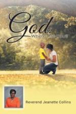 God, Where Are You? af Reverend Jeanette Collins