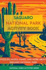 Saguaro National Park Activity Book af Little Bison Press