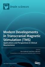 Modern Developments in Transcranial Magnetic Stimulation (TMS)