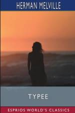 Typee (Esprios Classics) af Herman Melville