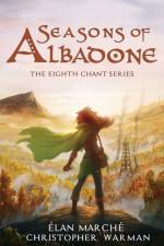 Seasons of Albadone af Christopher Warman