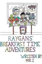 Raygans' Breakfast Time Adventures af Z.