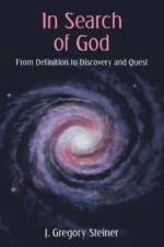 In Search of God af J. Gregory Steiner