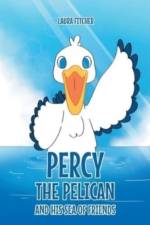 Percy the Pelican and His Sea of Friends af Laura Fitcher