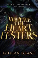 Where the Heart Festers af Gillian Grant