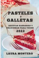 PASTELES Y GALLETAS 2022 af Laura Montero