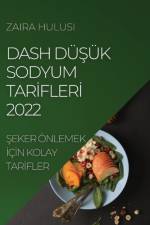 DASH D?ÜK SODYUM TAR¿FLER¿ 2022 af Zaira Hulusi