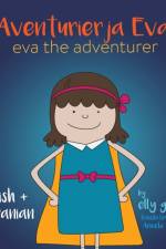 Eva the Adventurer. Aventurierja Eva af Elly Gedye