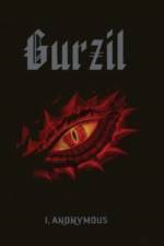 Gurzil: The Wars of Wrath Book One af I. Anonymous