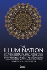 The Illumination on Abandoning Self-Direction, Al-Tanwir fi Isqat Al-Tadbir af Ibn Ata'illah al-Sakandari