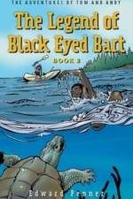 The Legend of Black Eyed Bart, Book 2