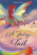 A Fairy's Tail af Tessa Tracy