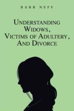 Understanding Widows, Victims of Adultery, and Divorce af Barb Neff