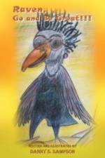 Raven, Go and Be Great af Danny S. Sampson