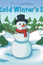 A Cold Winter's Day af D. J. Lawrence