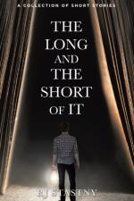 The Long and the Short of It af Rj Stastny