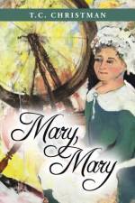 Mary, Mary af T. C. Christman