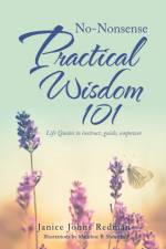 No-Nonsense Practical Wisdom 101 af Janice Johns Redman