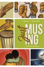 Just Musing af Vwede J. Obahor