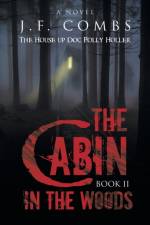 The Cabin in the Woods af J. F. Combs