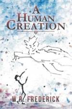 A Human Creation af W. R. Frederick
