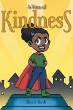 A Hero of Kindness af Sherri Bush