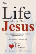 The Life of Jesus af Word of Life Ministries