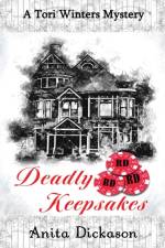 Deadly Keepsakes af Anita Dickason