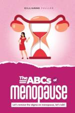 The ABCs of Menopause af Gillianne H Fuller