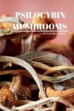 Psilocybin Mushrooms af Roxanne Cooke