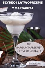 SZYBKO I ¿ATWOPRZEPIS Y MARGARITA af Zofia Szulc