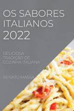 OS SABORES ITALIANOS 2022 af Renato Massa