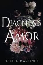 Diagnosis Amor: Volume One af Ofelia Martinez