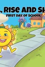 Sol, Rise and Shine: First Day of School af Sol Love